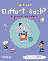 Book Cover for Ble Mae'r Eliffant Bach? / Can You See the Little Elephant? by Dref Wen