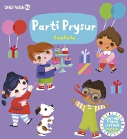 Book Cover for Cyfres Gwthio, Tynnu, Troi: Parti Prysur / by Dref Wen