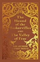 Book Cover for The Hound of the Baskervilles & the Valley of Fear by Sir Arthur Conan Doyle