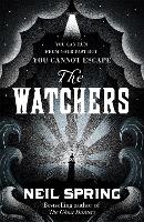 Book Cover for The Watchers by Neil Spring