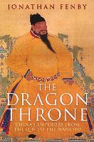 Book Cover for The Dragon Throne by Jonathan Fenby