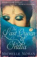 Book Cover for The Last Queen Of India by Michelle Moran