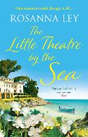 Book Cover for The Little Theatre by the Sea by Rosanna Ley