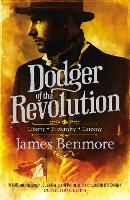 Book Cover for Dodger of the Revolution by James Benmore