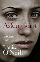 Book Cover for Asking For It by Louise O'Neill