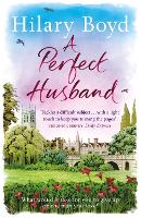 Book Cover for A Perfect Husband by Hilary Boyd