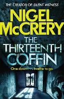 Book Cover for The Thirteenth Coffin by Nigel McCrery