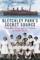 Book Cover for Bletchley Park's Secret Source by Peter Hore