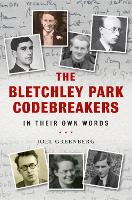 Book Cover for The Bletchley Park Codebreakers in Their Own Words by Joel Greenberg