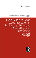 Book Cover for Field Guide to Case Study Research in Business-to-Business Marketing and Purchasing by Arch G. Woodside