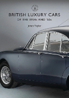 Book Cover for British Luxury Cars of the 1950s and ’60s by James Taylor