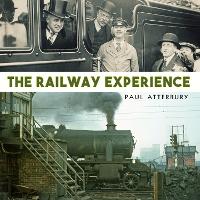 Book Cover for The Railway Experience by Paul Atterbury
