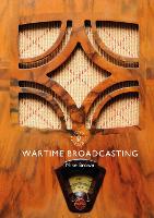 Book Cover for Wartime Broadcasting by Mike Brown