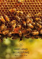 Book Cover for Bees and Beekeeping by Ms Tiffany Francis-Baker