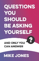 Book Cover for Questions You Should Be Asking Yourself by Mike Jones