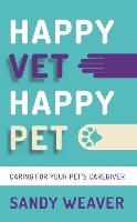 Book Cover for Happy Vet Happy Pet by Sandy Weaver