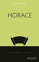 Book Cover for Horace by Professor Paul Carolina Distinguished Professor of Classics and Comparative Literature, University of South Caro Allen Miller