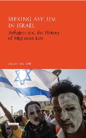 Book Cover for Seeking Asylum in Israel by Dr Gilad (University of Leipzig, Germany) Ben-Nun