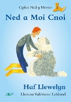 Book Cover for Cyfres Ned y Morwr: Ned a Moi Cnoi by Haf Llewelyn