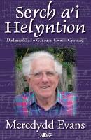 Book Cover for Serch a'i Helyntion - Dadansoddiad o Ganeuon Gwerin Cymraeg by Meredydd Evans