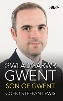 Book Cover for Gwladgarwr Gwent / Son of Gwent - Cofio Steffan Lewis by Various