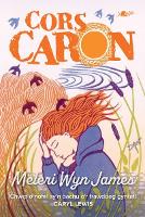 Book Cover for Cors Caron by Meleri Wyn James
