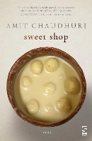 Book Cover for Sweet Shop by Amit Chaudhuri