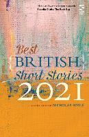 Book Cover for Best British Short Stories 2021 by Julia Armfield, A.J. Ashworth, Iphgenia Baal