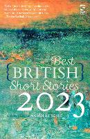 Book Cover for Best British Short Stories 2023 by Alinah Azadeh, David Bevan, AK Blakemore