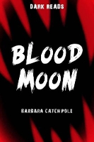 Book Cover for Blood Moon by Barbara Catchpole