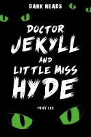 Book Cover for Doctor Jekyll and Little Miss Hyde by Tony Lee