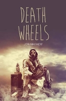 Book Cover for Death Wheels by Jon Mayhew