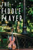 Book Cover for The Fiddle Player by Jeff Stickley