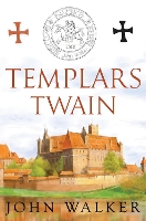 Book Cover for Templars Twain by John Walker