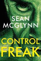 Book Cover for Control Freak by Sean McGlynn