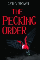 Book Cover for The Pecking Order by Cathy Brown