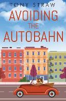 Book Cover for Avoiding the Autobahn by Tony Straw