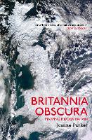 Book Cover for Britannia Obscura by Joanne Parker