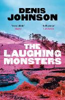 Book Cover for The Laughing Monsters by Denis Johnson