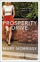 Book Cover for Prosperity Drive by Mary Morrissy