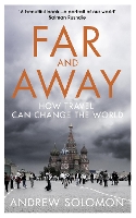 Book Cover for Far and Away by Andrew Solomon