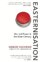 Book Cover for Easternisation by Gideon Rachman