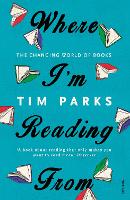 Book Cover for Where I'm Reading From by Tim Parks