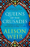 Book Cover for Queens of the Crusades by Alison Weir