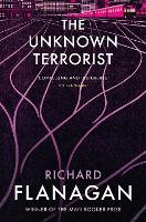 Book Cover for The Unknown Terrorist by Richard Flanagan