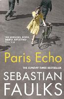 Book Cover for Paris Echo by Sebastian Faulks