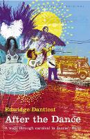 Book Cover for After The Dance by Edwidge Danticat