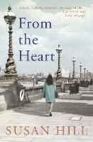 Book Cover for From the Heart by Susan Hill