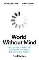 Book Cover for World Without Mind by Franklin Foer