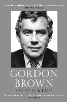 Book Cover for My Life, Our Times by Gordon Brown